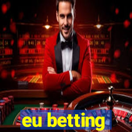 eu betting