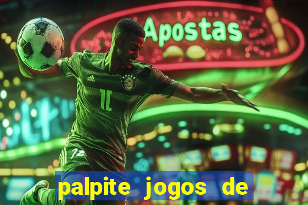 palpite jogos de futebol hoje