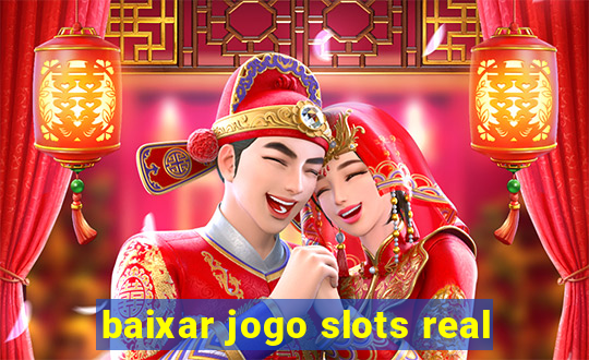 baixar jogo slots real