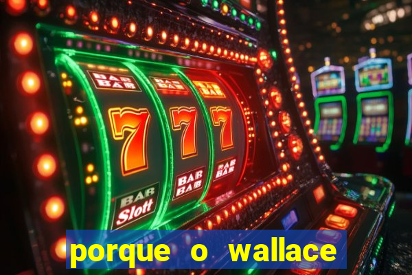 porque o wallace saiu do cruzeiro