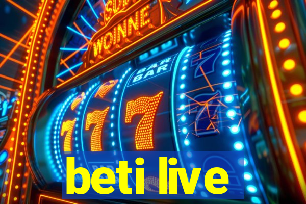 beti live