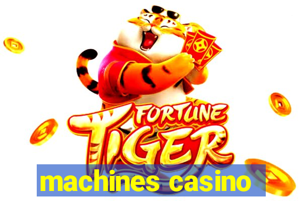 machines casino