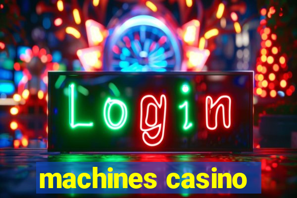 machines casino