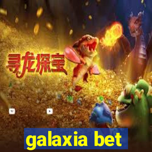 galaxia bet