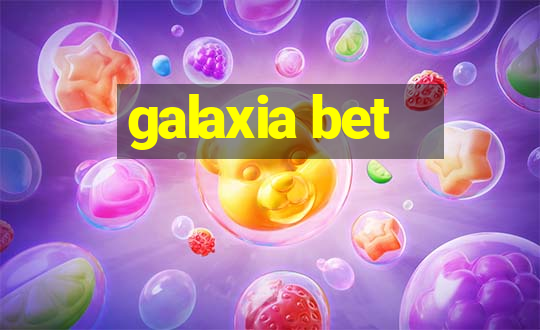 galaxia bet