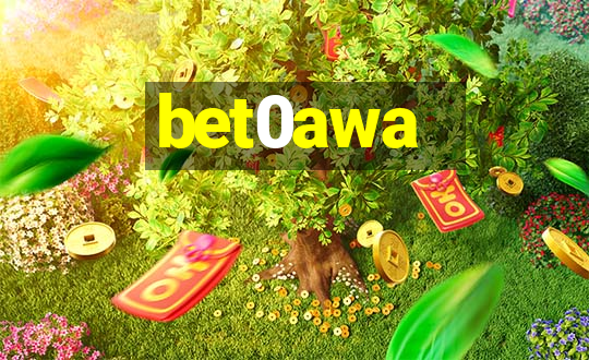 bet0awa