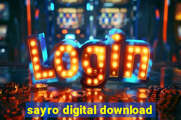 sayro digital download