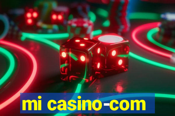 mi casino-com