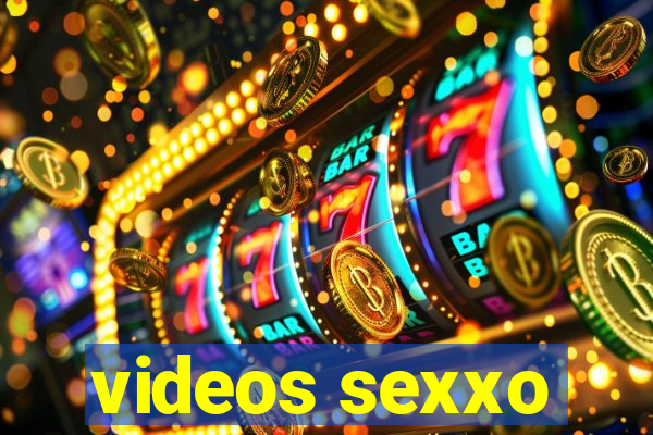 videos sexxo