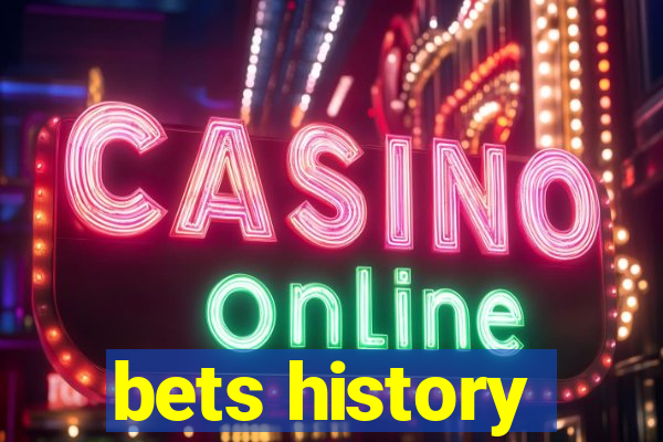 bets history