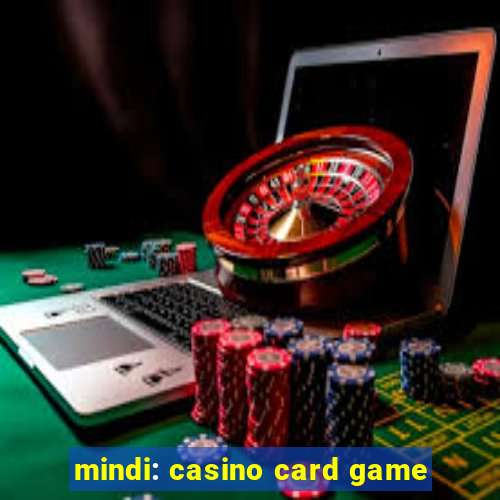 mindi: casino card game