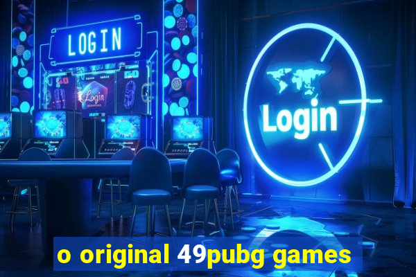 o original 49pubg games