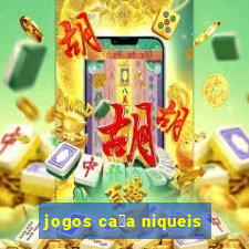 jogos ca莽a niqueis