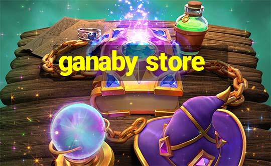 ganaby store