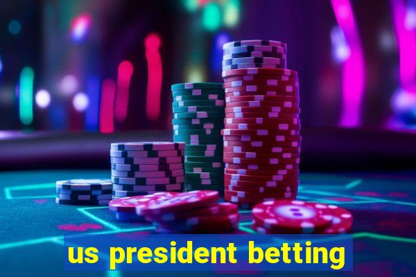 us president betting