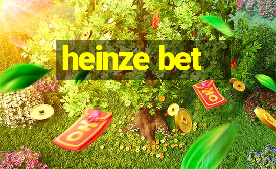 heinze bet