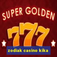 zodiak casino kika