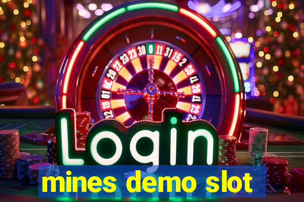 mines demo slot