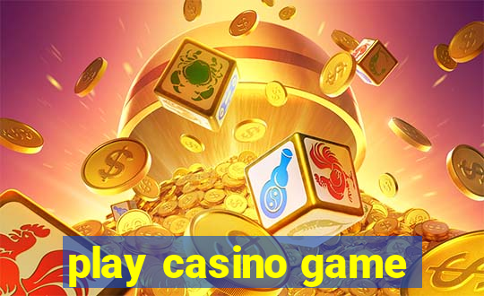 play casino game