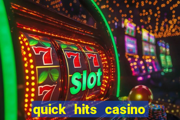 quick hits casino slot game