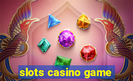 slots casino game