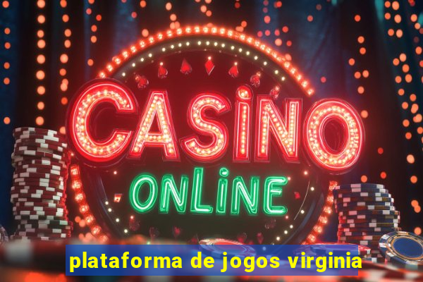 plataforma de jogos virginia