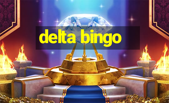 delta bingo