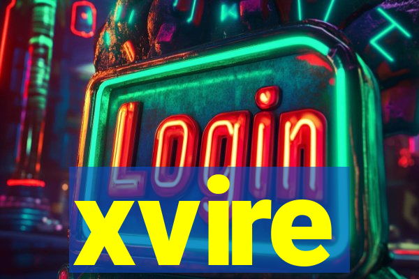 xvire