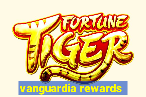 vanguardia rewards