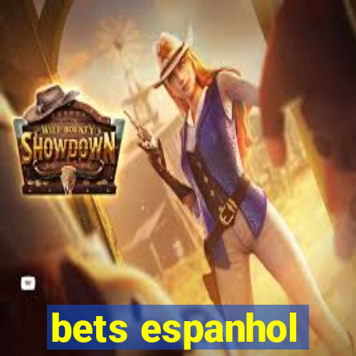 bets espanhol