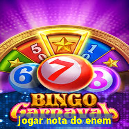 jogar nota do enem