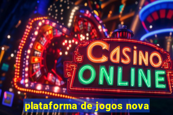 plataforma de jogos nova