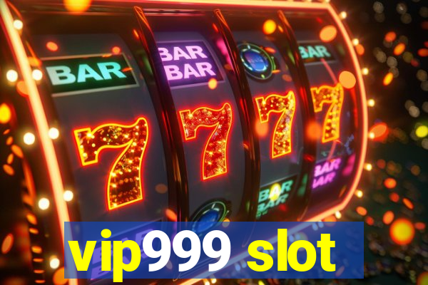 vip999 slot