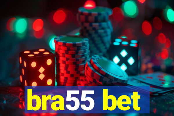 bra55 bet