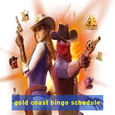 gold coast bingo schedule