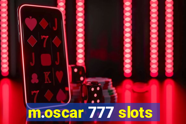 m.oscar 777 slots