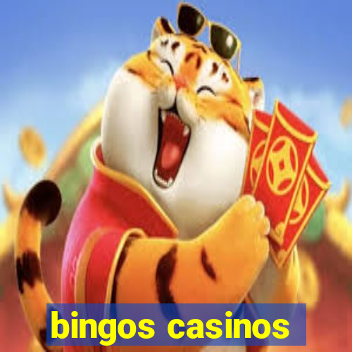 bingos casinos