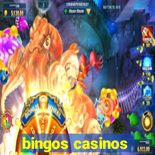 bingos casinos