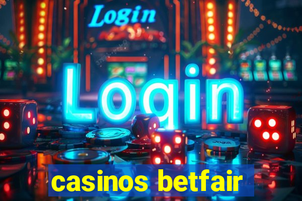 casinos betfair