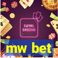 mw bet