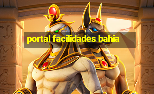 portal facilidades bahia