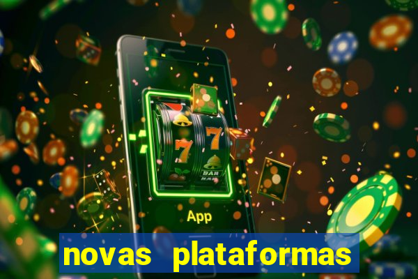 novas plataformas de apostas fortune tiger