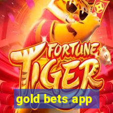 gold bets app