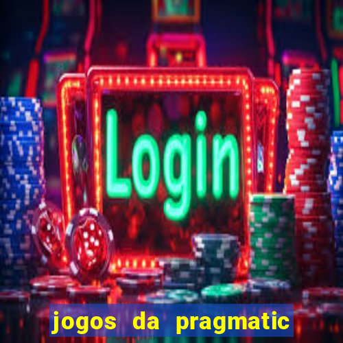 jogos da pragmatic play que mais pagam