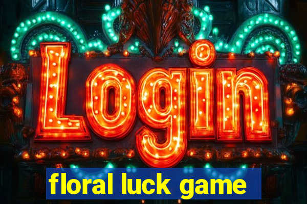 floral luck game