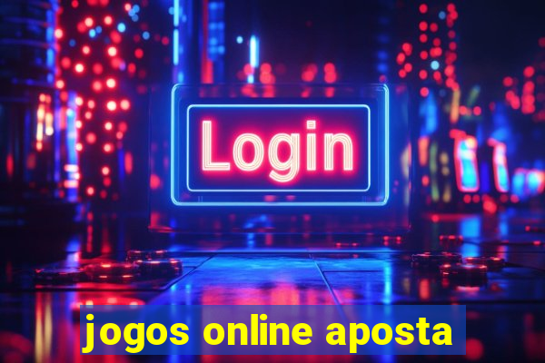 jogos online aposta