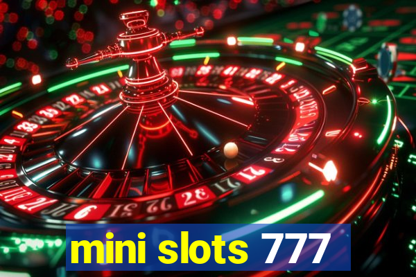 mini slots 777