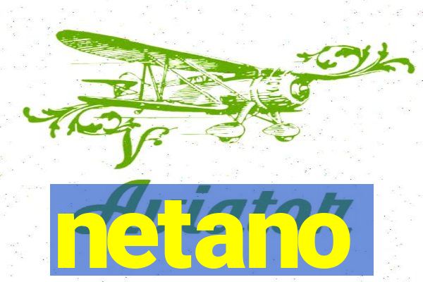 netano