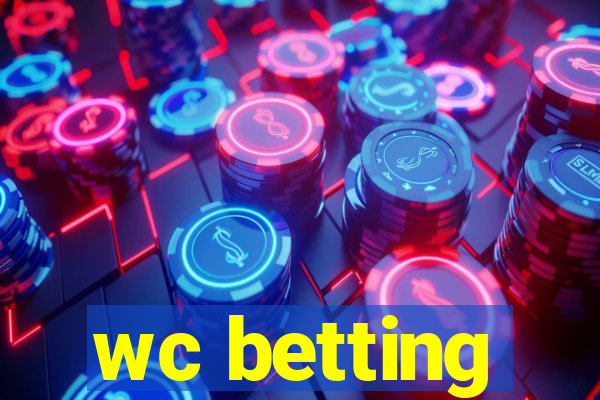 wc betting