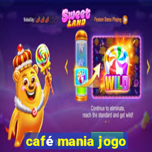 café mania jogo